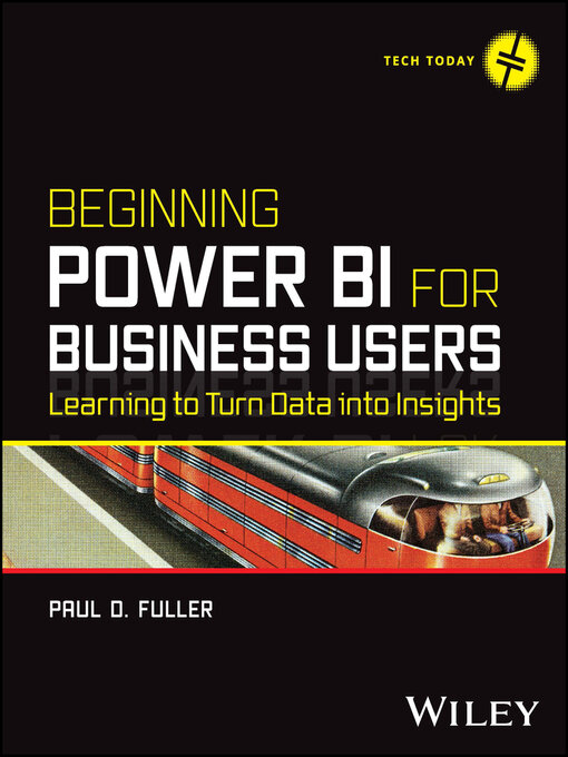 Title details for Beginning Power BI for Business Users by Paul D. Fuller - Available